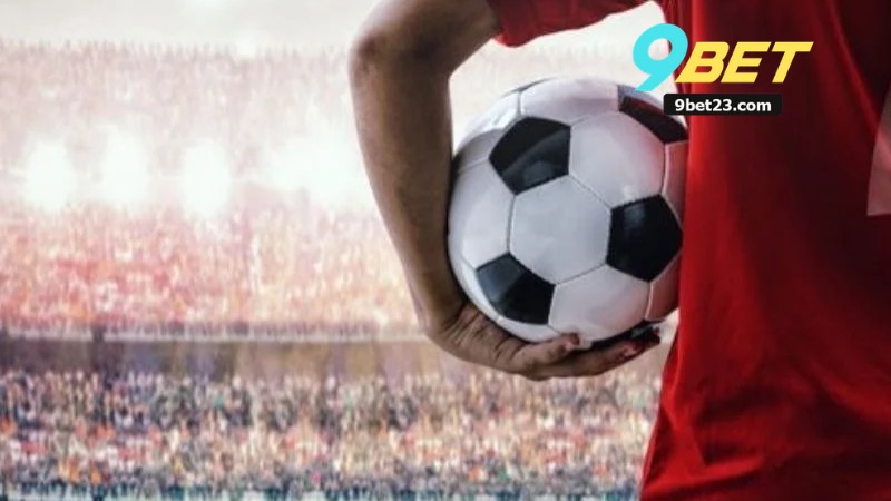 Cá Cược Bóng Đá 9Bet