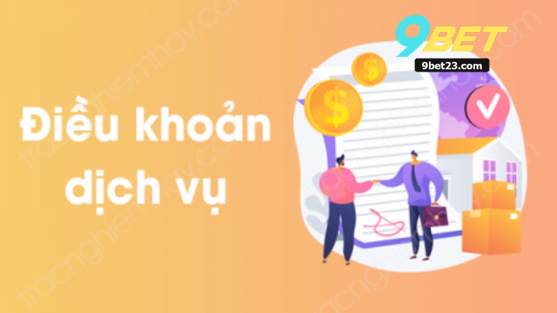 Điều Khoản Và Điều Kiện Tại 9BET 2 Điều Khoản Và Điều Kiện Tại 9BET