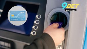 Không Rút Được Tiền Tại 9Bet